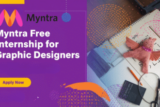 Don’t Miss! Myntra Free Internship for Graphic Designers 2025 – Apply Now