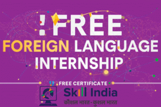 Skill India 2025: Free Foreign Language Internship FREE Certificate – Limited Seats Available!