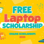 Free Laptop Scholarship for School & College Students | NO Fees & No Exam | Online Scholarships 2025