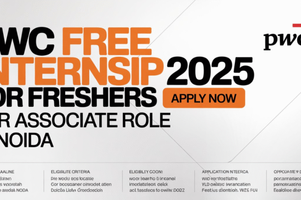 Don’t Miss! PwC Free Internship 2025 for Freshers – Apply Now for Associate Role in Noida