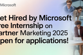 Get Hired by Microsoft Free Internship on Partner Marketing 2025 Open for Applications!