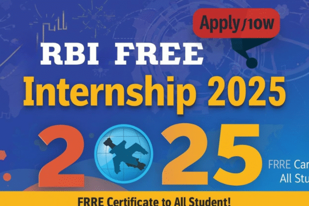 Apply Now: RBI FREE Internship 2025 | ₹20K Stipend + FREE Certificate for All Students!